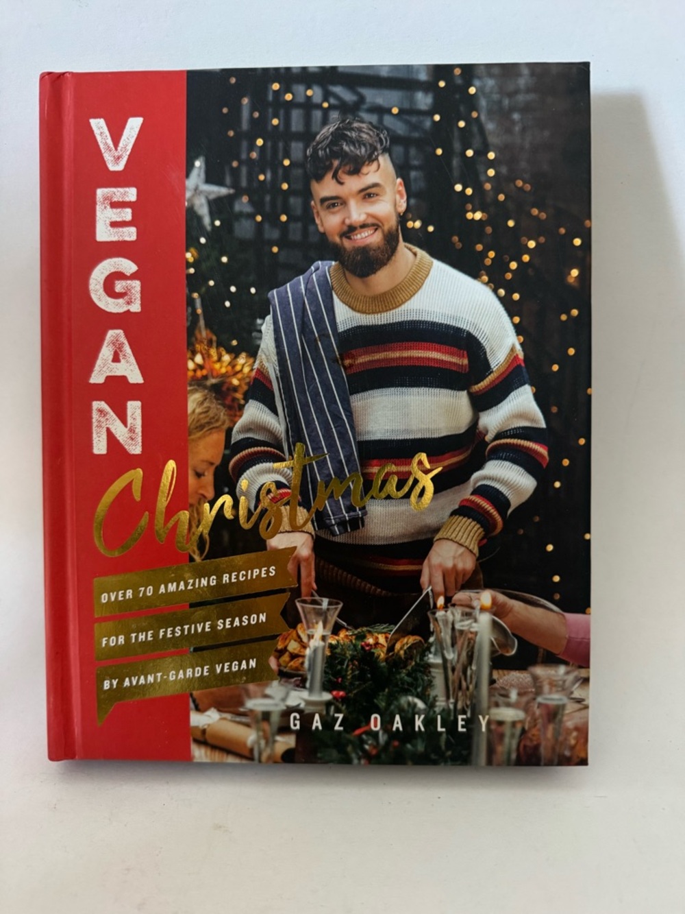 Vegan Christmas by Gaz Oakley - Holiday Cookbook hardcover